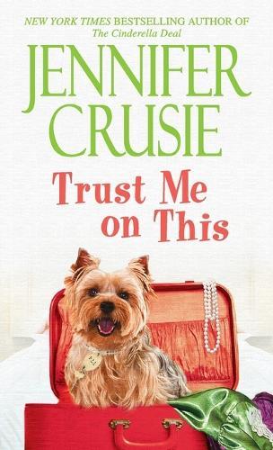 Trust Me on This: A Novel  by Jennifer Crusie at Abbey's Bookshop, 