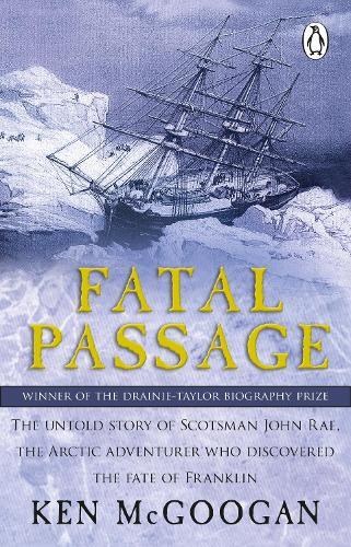 Fatal Passage  by Ken McGoogan at Abbey's Bookshop, 