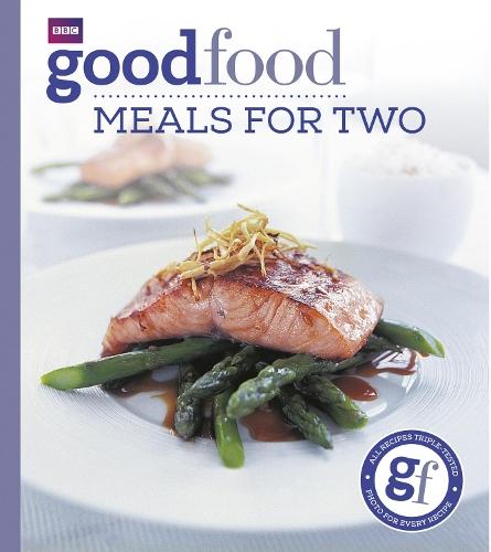 Good Food: Meals For Two: Triple-tested Recipes  by Good Food Guides at Abbey's Bookshop, 