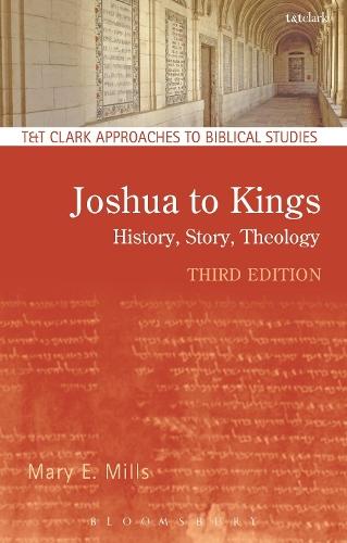 Joshua to Kings: History, Story, Theology  by Dr. Mary E. Mills (Newman University, UK) at Abbey's Bookshop, 