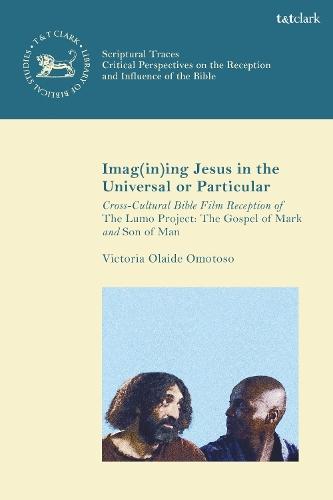 Imag(in)ing Jesus in the Universal or Particular: Cross-Cultural Bible Film Reception of The Lumo Project: The Gospel of Mark and Son of Man  by Dr Victoria Olaide Omotoso (Lecturer at University of Southampton, University of Exeter and University of Southampton, UK) at Abbey's Bookshop, 