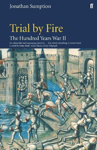 Hundred Years War Vol 2: Trial By Fire  by Jonathan Sumption at Abbey's Bookshop, 