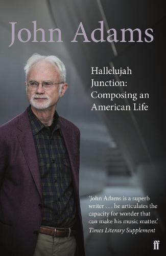 Hallelujah Junction: Composing an American Life  by John Adams at Abbey's Bookshop, 
