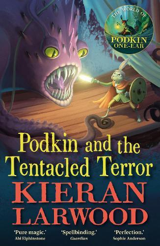 Podkin and the Tentacled Terror: The eighth in The World of Podkin One-Ear series