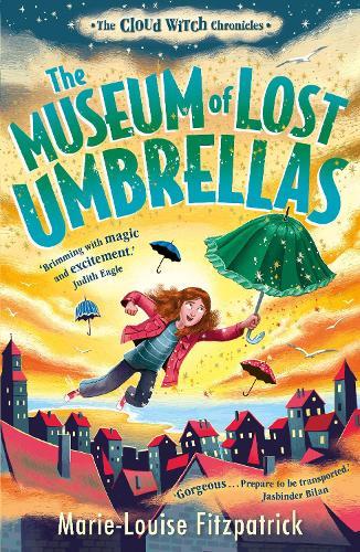 The Museum of Lost Umbrellas (#1 Cloud Witch Chronicles)  by Marie-Louise Fitzpatrick at Abbey's Bookshop, 