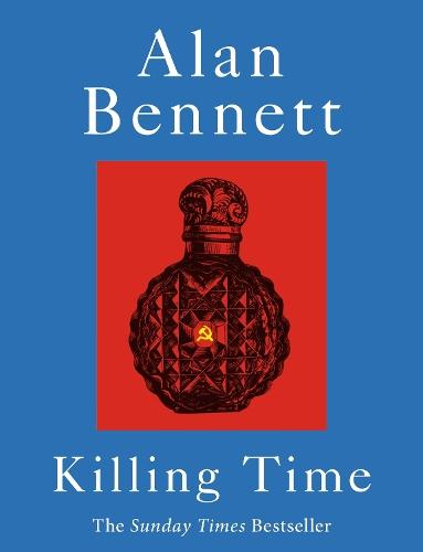 Killing Time: A Sunday Times Bestselling 'pitch-perfect' (Observer) treat for winter.  by Alan Bennett at Abbey's Bookshop, 