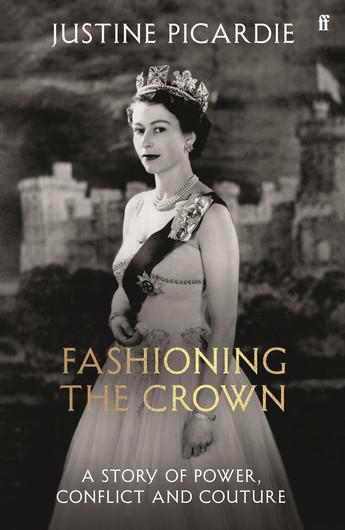 Fashioning the Crown: A Story of Power, Conflict and Couture