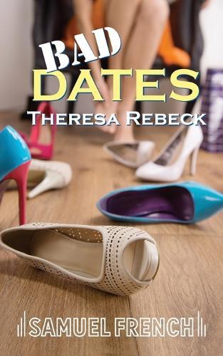 Bad Dates  by Theresa Rebeck at Abbey's Bookshop, 