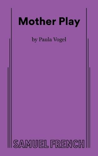 Mother Play  by Paula Vogel at Abbey's Bookshop, 