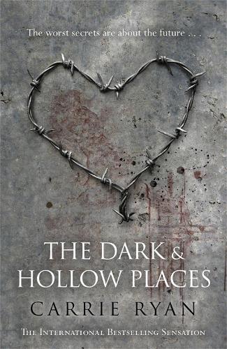 Dark and Hollow Places (#3 Forest and Hands and Teeth)  by Carrie Ryan at Abbey's Bookshop, 