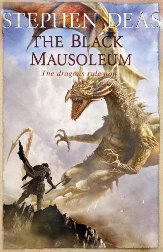 Black Mausoleum (#1 Silver Kings)  by Stephen Deas at Abbey's Bookshop, 