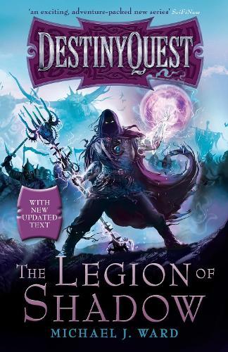 Legion of Shadow (#1 DestinyQuest)  by Michael J. Ward at Abbey's Bookshop, 