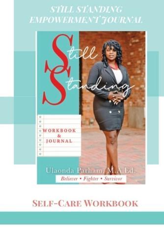 Still Standing Empowerment Journal: Self-Care Workbook  by Ulaonda Parham at Abbey's Bookshop, 