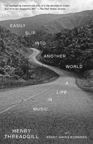 Easily Slip into Another World: A Life in Music  by Henry Threadgill at Abbey's Bookshop, 