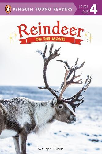 Reindeer: On the Move!  by Ginjer L. Clarke at Abbey's Bookshop, 