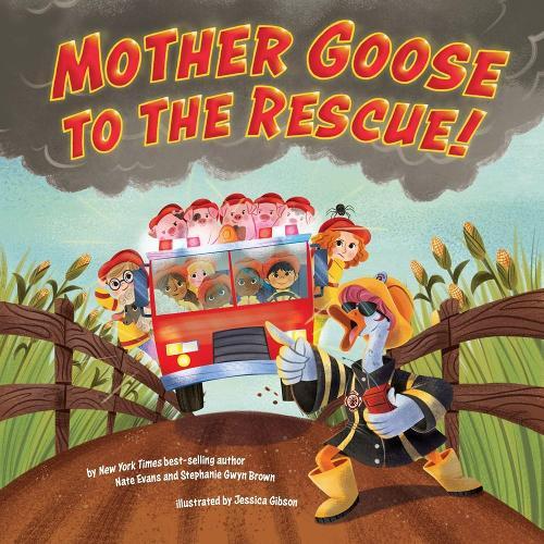 Mother Goose to the Rescue!  by Nate Evans at Abbey's Bookshop, 