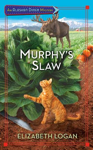 Murphy's Slaw (#3 Alaskan Diner)  by Elizabeth Logan at Abbey's Bookshop, 