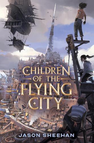 Children of the Flying City  by Jason Sheehan at Abbey's Bookshop, 