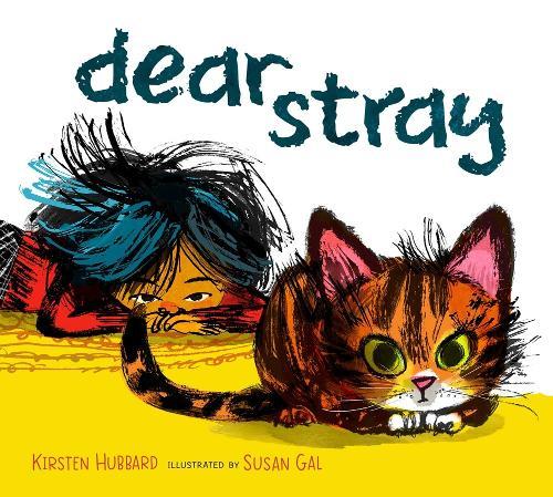 Dear Stray  by Kirsten Hubbard at Abbey's Bookshop, 