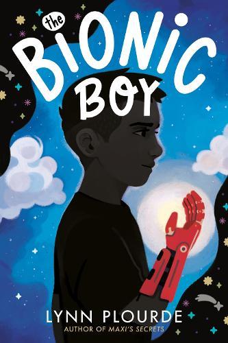 The Bionic Boy  by Lynn Plourde at Abbey's Bookshop, 