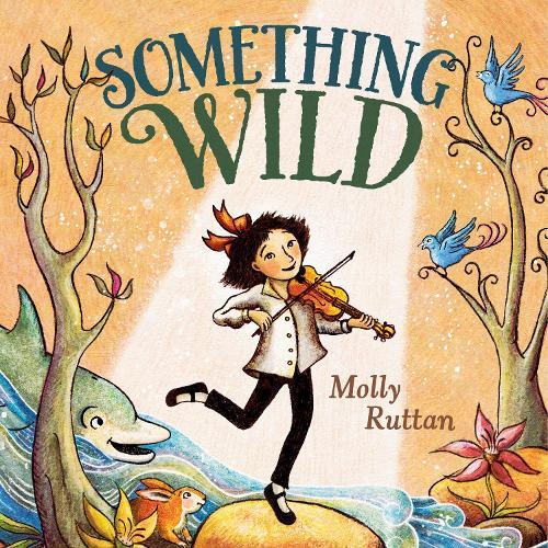 Something Wild  by Molly Ruttan at Abbey's Bookshop, 