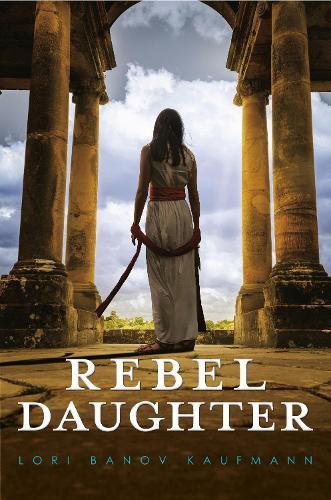 Rebel Daughter  by Lori Banov Kaufmann at Abbey's Bookshop, 