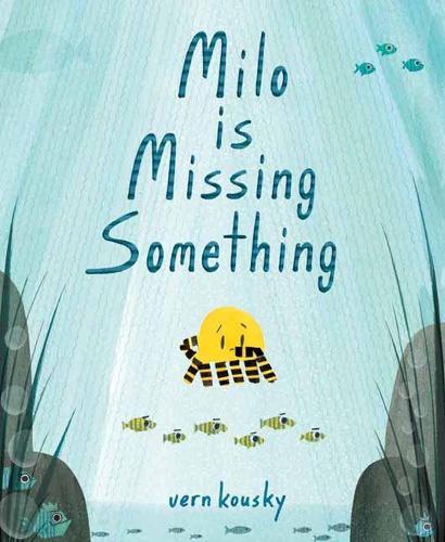 Milo Is Missing Something  by Vern Kousky at Abbey's Bookshop, 