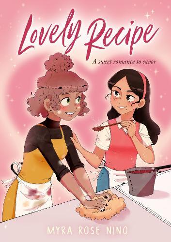 Lovely Recipe: (A Graphic Novel)  by Myra Rose Nino at Abbey's Bookshop, 