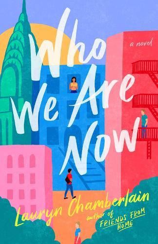 Who We Are Now: A Novel  by Lauryn Chamberlain at Abbey's Bookshop, 