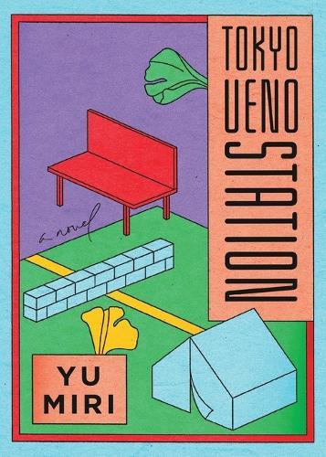 Tokyo Ueno Station  by Yu Miri at Abbey's Bookshop, 
