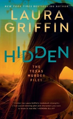 Hidden (#1 Texas Murder Files)  by Laura Griffin at Abbey's Bookshop, 