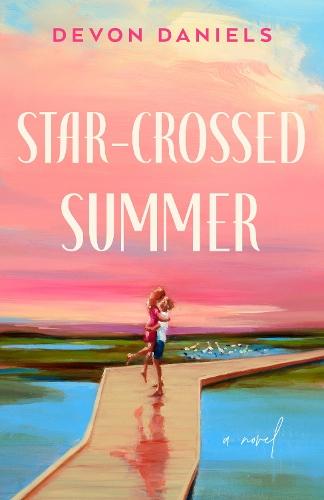 Star-Crossed Summer  by Devon Daniels at Abbey's Bookshop, 
