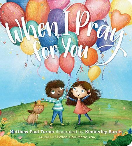 When I Pray for You  by Matthew Paul Turner at Abbey's Bookshop, 