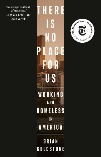 There Is No Place for Us: Working and Homeless in America
