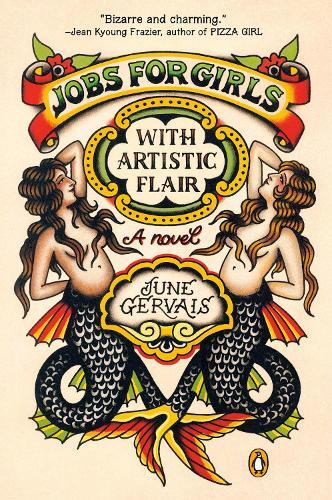 Jobs for Girls with Artistic Flair: A Novel  by JUNE GERVAIS at Abbey's Bookshop, 