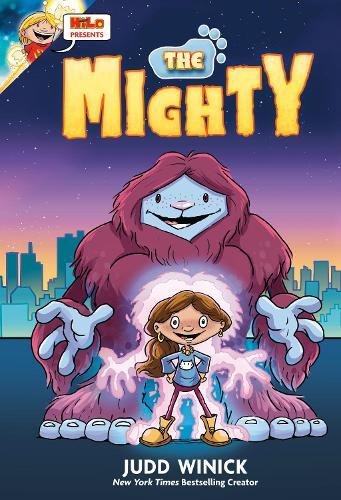 Hilo Presents: The Mighty: (A Graphic Novel)  by Judd Winick at Abbey's Bookshop, 