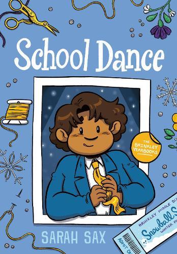 School Dance: (A Graphic Novel)  by Sarah Sax at Abbey's Bookshop, 