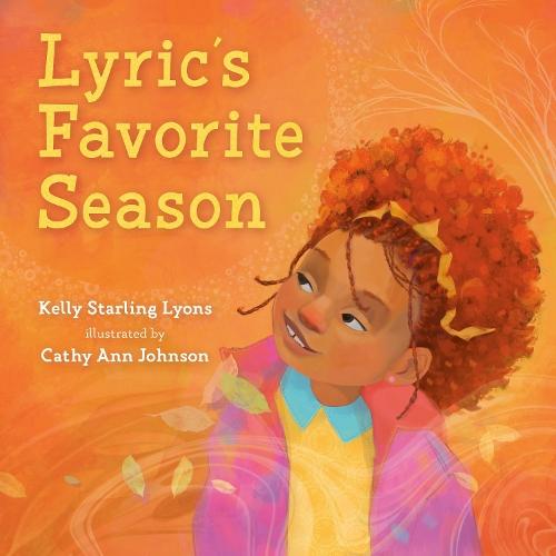 Lyric's Favorite Season  by Kelly Starling Lyons at Abbey's Bookshop, 