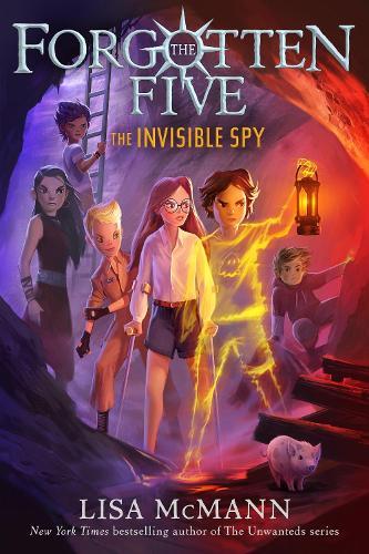 The Invisible Spy (The Forgotten Five, Book 2)  by Lisa McMann at Abbey's Bookshop, 