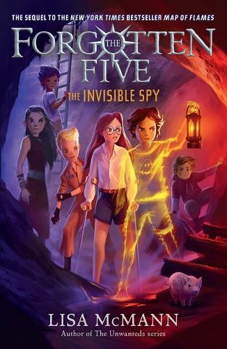 The Invisible Spy (The Forgotten Five, Book 2)  by Lisa McMann at Abbey's Bookshop, 