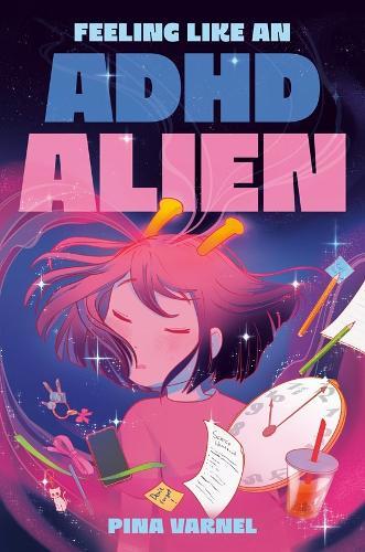 Feeling Like an ADHD Alien: A Graphic Novel  by Pina Varnel at Abbey's Bookshop, 