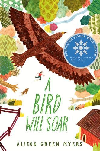A Bird Will Soar  by Alison Green Myers at Abbey's Bookshop, 