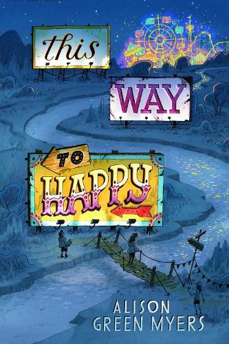 This Way to Happy  by Alison Green Myers at Abbey's Bookshop, 