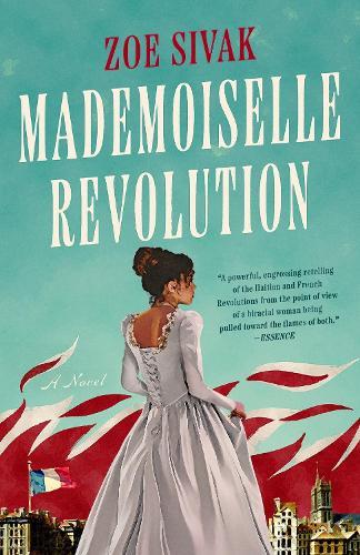 Mademoiselle Revolution  by Zoe Sivak at Abbey's Bookshop, 