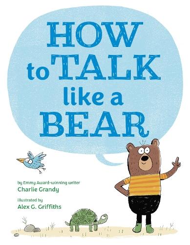 How to Talk Like a Bear  by Charlie Grandy at Abbey's Bookshop, 