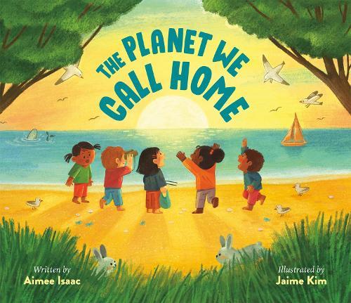 The Planet We Call Home  by Aimee Isaac at Abbey's Bookshop, 