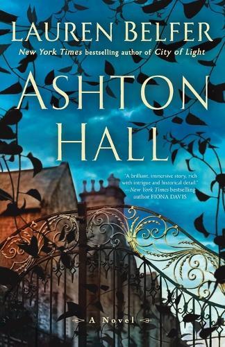 Ashton Hall  by Lauren Belfer at Abbey's Bookshop, 