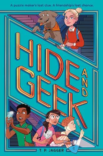Hide and Geek  by T. P. Jagger at Abbey's Bookshop, 