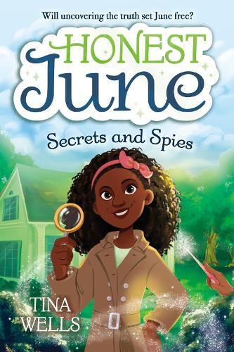 Honest June: Secrets and Spies  by Tina Wells at Abbey's Bookshop, 