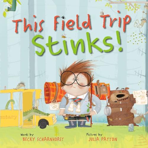 This Field Trip Stinks!  by Becky Scharnhorst at Abbey's Bookshop, 